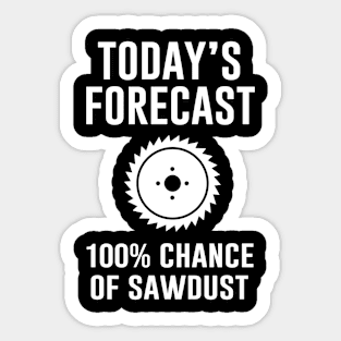 Sawdust Wood Worker Sticker